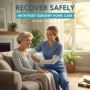 Post-Surgery Home Care in Port Charlotte