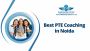 Best PTE Coaching in Noida