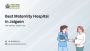 Best Maternity Hospital in Jalgaon – Pratibha Hospital