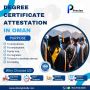 degree certificate attestation services in oman degree certificate attestation services in oman