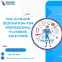 The Ultimate Destination for Professional Plumbing Solutions