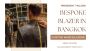 Bespoke Blazer in Bangkok | President Tailors