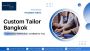 Custom Tailor Bangkok - President Tailors