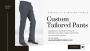 Custom Tailored Pants – President Tailors