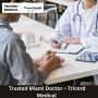 Trusted Miami Doctor – Tricord Medical