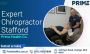 Expert Chiropractor in Stafford by Prime Health Co
