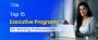 Top 15 Executive Development Program (EDP) for Working Profe