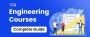 Engineering Courses:Colleges, Exams, After 10th/12th/Diploma