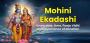 Celebrate Mohini Ekadashi 2025 and Vaisakh Purnima 2025 with