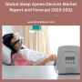 Global Sleep Apnea Devices Market Report and Forecast