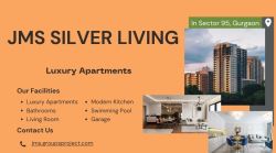 JMS Silver Living Sector 95 Gurgaon - Luxury Apartments
