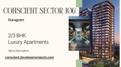 Conscient Sector 106 Gurugram: Investment Potential in Real 