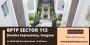  BPTP Sector 113 Gurgaon– Where Connectivity Meets Luxury  