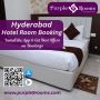 Looking for Hyderabad Hotel Room Booking that's Simple, Affo