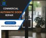 Top-Rated Commercial Automatic Door Repair Services 