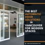 Buy Best Automatic Door Solutions in Vancouver