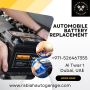 utomobile Battery Replacement in Dubai At Rabia Auto Garage