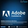 Unlock eCommerce Potential with Best Adobe Commerce Services