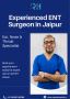 ENT Surgeon in Jaipur 