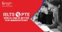 IELTS Vs PTE: Which one is better for Immigration?