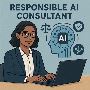 Responsible AI Consultant