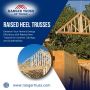 How Raised Heel Trusses Enhance Energy Efficiency in Homes?