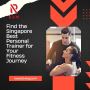 Find the Singapore Best Personal Trainer for Your Fitness