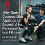 Why Body Composition Analysis is Essential for Personal Heal
