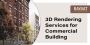 3D Rendering Services for Commercial Spaces
