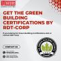 Get the Green Building Certifications by RDT-Corp