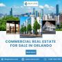 Top Commercial Real Estate Deals in Orlando – Explore Now!