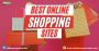 10 Best Online Shopping Sites for Every Budget and Style