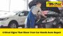 Signs That Your Car Needs Auto Repair Service - Tires Plus N Signs That Your Car Needs Auto Repair Service - Tires Plus N