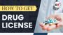 Apply for Drug License in India - Process and Documents