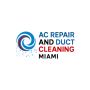 AC REPAIR AND DUCT CLEANING MIAMI AC REPAIR AND DUCT CLEANING MIAMI
