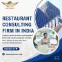 Grow Your Dream Restaurant with Expert Consulting in India