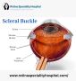 Expert Scleral Buckle Treatment in Indore for Retinal Detach