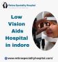 Low Vision Aids Hospital in Indore – Expert Care & Devices