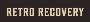  Retro Recovery
