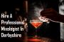 Hire A Professional Mixologist In Derbyshire 