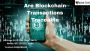 Are Blockchain Transactions Traceable? Uncover the Truth Beh