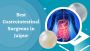 Jaipur’s Trusted Gastrointestinal Surgeons – Safe Hands Matt