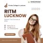Private College in Lucknow - Explore Top Courses at RITM