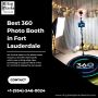 Looking For 360 Photo Booth Service in Fort Lauderdale