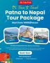 Discover Nepal with MyTripWale – Patna to Nepal Tour Package