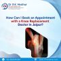 How Can I Book an Appointment with a Knee Recplacement Docto