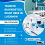 RML Pathology – The Best Diagnostic Centre in Lucknow for Ac