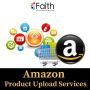 Hassle-Free Amazon Product Upload Services to Simplify Your 