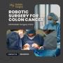Robotic Surgery for Colon Cancer : MH Robotic Surgery Clinic