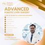 Expert in Robotic Liver, Pancreas & Colon Surgery